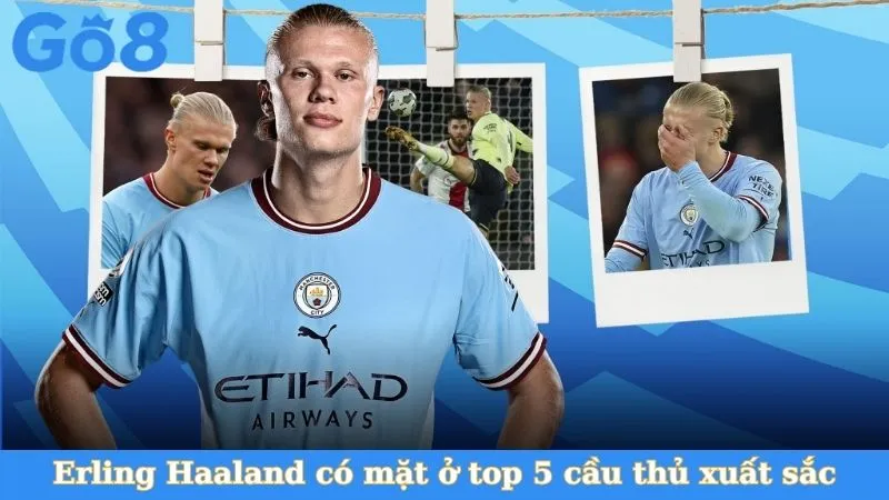 Erling Haaland có mặt ở top 5 cầu thủ xuất sắc